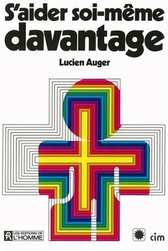 S'aider soi-même davantage (eBook, ePUB) - Lucien Auger, Auger