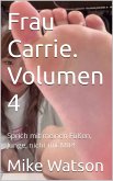 Frau Carrie. Volumen 4 (eBook, ePUB)