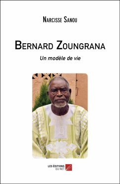 Bernard Zoungrana (eBook, ePUB) - Narcisse Sanou, Sanou