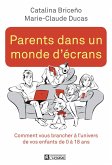 Parents dans un monde d'écrans (eBook, ePUB) Parents dans un monde d'écrans (eBook, ePUB)