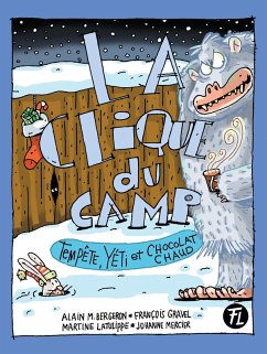 Tempête, yéti et chocolat chaud (eBook, PDF) - Alain M. Bergeron, Bergeron; Francois Gravel, Gravel; Johanne Mercier, Mercier; Martine Latulippe, Latulippe