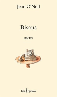 Bisous (eBook, ePUB) - Jean O'Neil, O'Neil