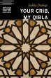 Your Crib, My Qibla (eBook, ePUB) - Bild 1