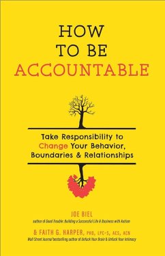 How to Be Accountable (eBook, ePUB) - Biel, Joe; Faith G. Harper