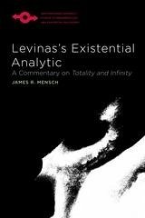 Levinas's Existential Analytic (eBook, PDF) - James R. Mensch, Mensch