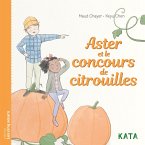 Aster et le concours de citrouilles (eBook, PDF) Aster et le concours de citrouilles (eBook, PDF)