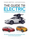 Guide to Electric, Hybrid & Fuel-Efficient Cars (eBook, PDF) Guide to Electric, Hybrid & Fuel-Efficient Cars (eBook, PDF)