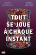 Tout se joue à chaque instant (eBook,... - Bild 1