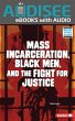 Mass Incarceration, Black Men, and the... - Bild 1