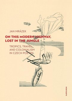 On This Modern Highway, Lost in the Jungle (eBook, PDF) - Jan Mrazek, Mrazek