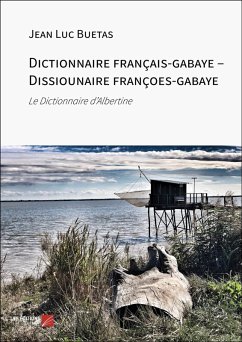 Cover Dictionnaire français-gabaye - Dissiounaire françoes-gabaye (eBook, ePUB)