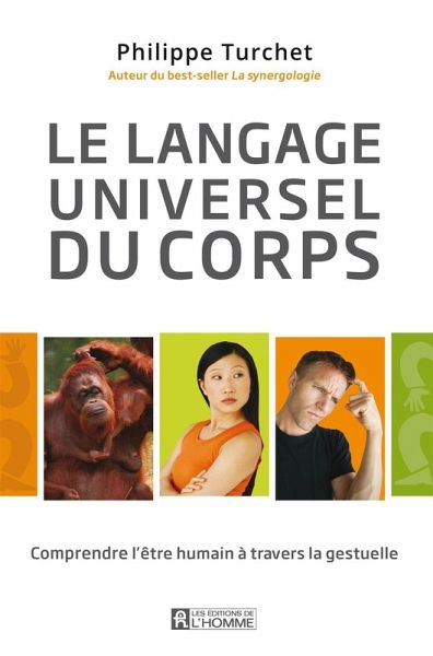 Le langage universel du corps (eBook, ePUB) Le langage universel du corps (eBook, ePUB)
