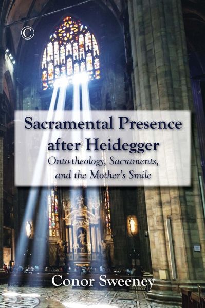 Sacramental Presence after Heidegger (eBook, PDF)