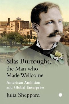 Cover Silas Burroughs, the Man who Made Wellcome (eBook, ePUB)