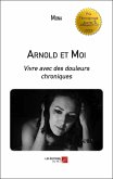 Arnold et Moi (eBook, ePUB)