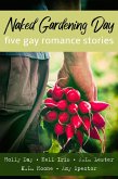 Naked Gardening Day Box Set (eBook, ePUB) Naked Gardening Day Box Set (eBook, ePUB)