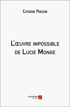 Cover L'oeuvre impossible de Lucie Monge (eBook, ePUB)