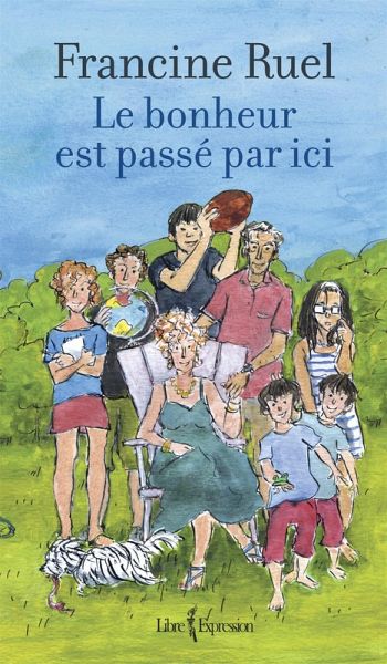 Le bonheur est passé par ici (eBook, ePUB) Le bonheur est passé par ici (eBook, ePUB)