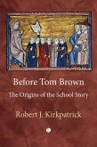 Before Tom Brown (eBook, ePUB)