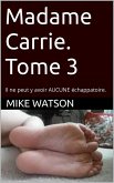 Madame Carrie. Tome 3 (eBook, ePUB)