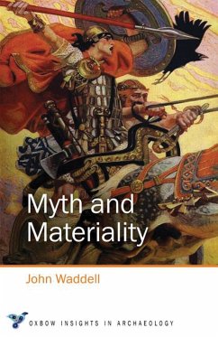 Myth and Materiality (eBook, PDF) - John Wadell, Wadell