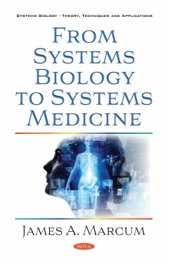 From Systems Biology to Systems Medicine (eBook, PDF) From Systems Biology to Systems Medicine (eBook, PDF)