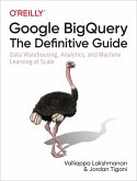 Google BigQuery: The Definitive Guide (eBook, PDF)