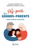 Le Psy-guide des grands-parents (eBook, ePUB) Le Psy-guide des grands-parents (eBook, ePUB)