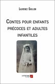 Contes pour enfants précoces et adultes infantiles (eBook, ePUB) Contes pour enfants précoces et adultes infantiles (eBook, ePUB)