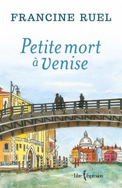 Petite mort à Venise (eBook, ePUB) - Francine Ruel, Ruel