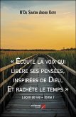 « Écoute la voix qui libère ses pensées, inspirées de Dieu, Et rachète le temps » (eBook, ePUB)