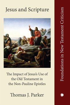 Jesus and Scripture (eBook, ePUB) - Parker, Thomas J.
