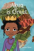 Akua Is Great (eBook, ePUB)