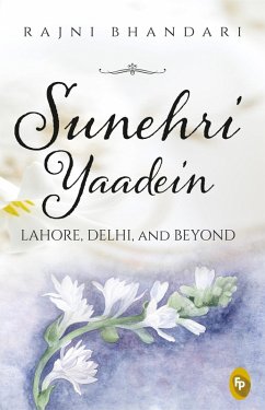 Sunehri Yaadein (eBook, ePUB) - Bhandari, Rajni