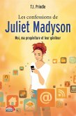 Les confessions de Juliet Madyson (eBook, ePUB) Les confessions de Juliet Madyson (eBook, ePUB)