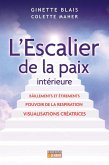 L'escalier de la paix intérieure (eBook, ePUB) L'escalier de la paix intérieure (eBook, ePUB)