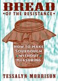 Bread of the Resistance (eBook, ePUB) Bread of the Resistance (eBook, ePUB)