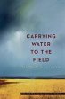 Carrying Water to the Field (eBook, PDF) - Bild 1