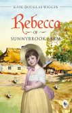 Rebecca of Sunnybrook Farm (eBook, ePUB) Rebecca of Sunnybrook Farm (eBook, ePUB)