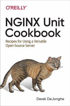 NGINX Unit Cookbook (eBook, PDF) - Dejonghe, Derek