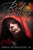 Red the Witch (eBook, ePUB) Red the Witch (eBook, ePUB)