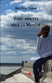 Vingt minutes sous la Manche (eBook, ePUB)