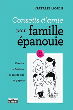 Conseils d'amie pour famille épanouie (eBook, ePUB) - Natalie Godin, Godin