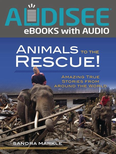 Animals to the Rescue! (eBook, ePUB) Animals to the Rescue! (eBook, ePUB)