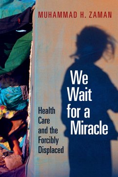 We Wait for a Miracle (eBook, ePUB) - Zaman, Muhammad H.