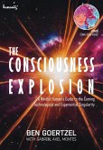 The Consciousness Explosion (eBook, ePUB)