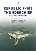 Republic F-105 Thunderchief (eBook, ePUB)