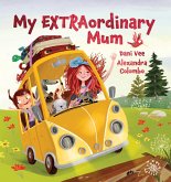 My EXTRAordinary Mum (eBook, PDF)