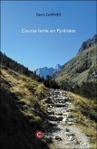 Course lente en Pyrénées (eBook, ePUB) Course lente en Pyrénées (eBook, ePUB)