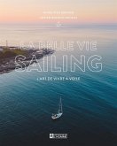 La belle vie sailing (eBook, ePUB) La belle vie sailing (eBook, ePUB)